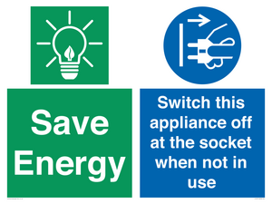 Save Energy, Switch this appliance off at the socket when not in use